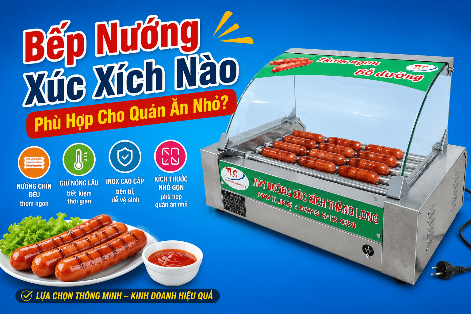 Bếp Nướng Xúc Xích Nào Phù Hợp Cho Quán Ăn Nhỏ?